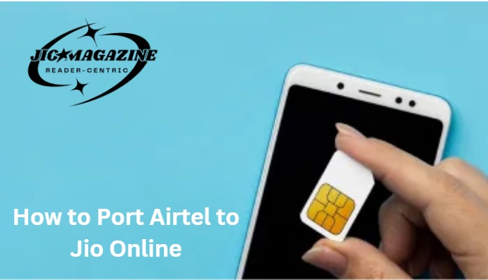 How to Port Airtel to Jio Online